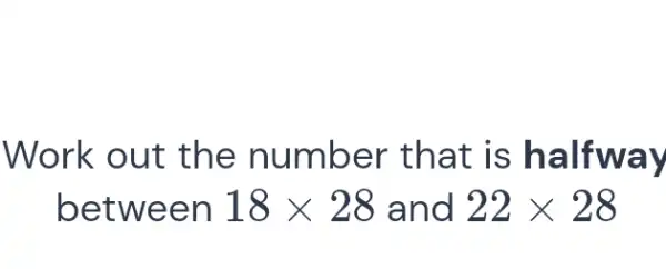 Work out the number that is halfway between 18 xx28 and 22 xx28