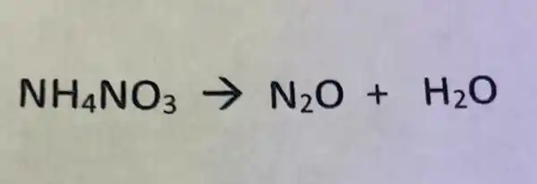 NH_(4)NO_(3)arrow N_(2)O+H_(2)O