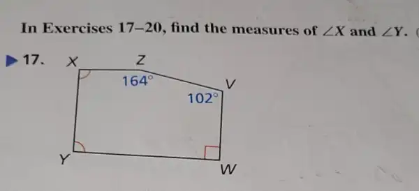 In Exercises 17 -20, find the measures of angle X and angle Y
17.