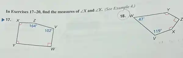 In Exercises 17-20 find the measures of angle X and angle Y.
(See Example 4.)
18. w.
17.