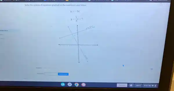 Solve the system of equations graphed on the coordinate axes below.
y=-2x
y=(1)/(3)x+7
Answer
Solution: square